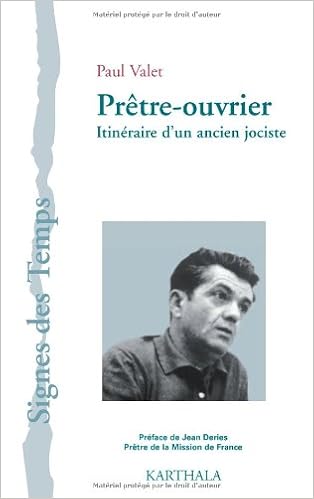 Amazon Fr Pretre Ouvrier Itineraire D Un Ancien Jociste Valet Paul Livres