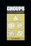 Groups: A Path to Geometry cover