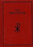 The Raccolta Prayers and Devotions Enriched with Indulgences