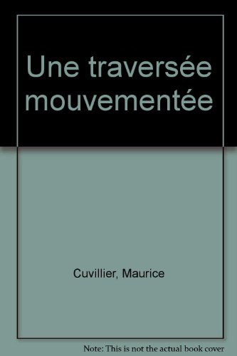 Une  traversée mouvementée