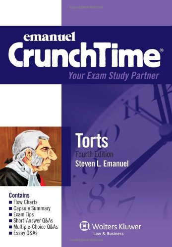 CrunchTime: Torts, Fourth Edition