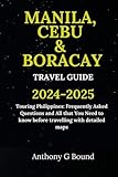 MANILA, CEBU & BORACAY TRAVEL GUIDE: Touring