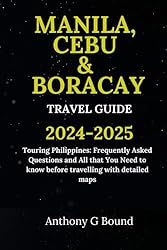MANILA, CEBU & BORACAY TRAVEL GUIDE: Touring