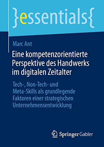 Eine kompetenzorientierte Perspektive des Handwerks im digitalen Zeitalter: Tec…