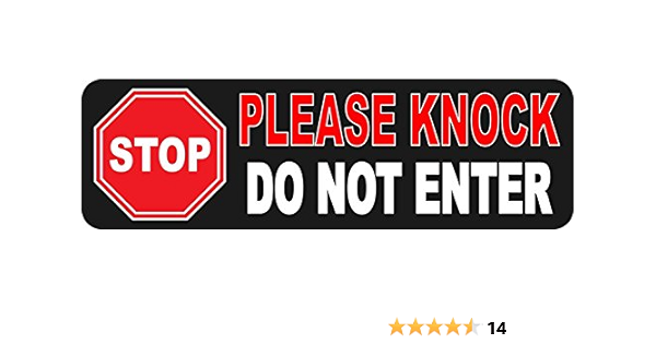 Amazon Com Stickertalk Stop Please Knock Do Not Enter Vinyl Sticker 10 Inches By 3 Inches Office Products