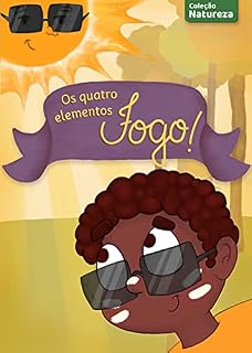 Livro Os Quatro Elementos - Fogo: Fogo (Coleção Natureza)