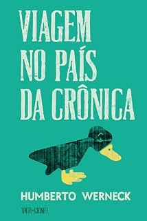 Livro Viagem no país da crônica
