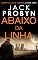 Livro Abaixo da Linha: Um apaixonante thriller britânico de crime organizado (Série de Thrillers de Crime Organizado do DC Jake Tanner Livro 3)