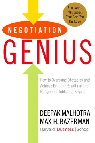 Negotiation Genius: How to Overcome Obstacles and Achieve...