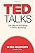 TED Talks: The Official TED Guide to Public Speaking