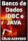 Livro Banco De Dados Jdbc E Java