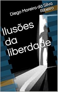 Livro Ilusões da liberdade (01)