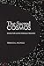 The Sacred Cosmos: Christian Faith and the Challenge of Naturalism (Christian Practice of Everyday Life (Wipf & Stock))