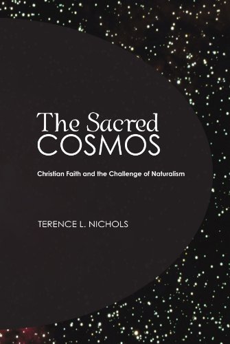 The Sacred Cosmos: Christian Faith and the Challenge of Naturalism (Christian Practice of Everday Life)