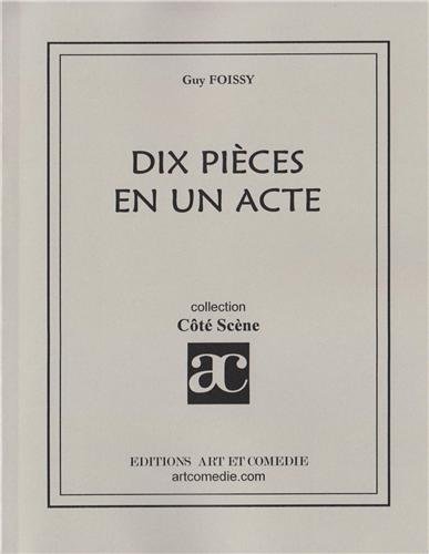 Dix pièces en un acte