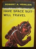 Have Space Suit Will Travel
