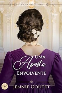 Livro Uma Aposta Envolvente: um romance de época regencial (As Crônicas dos Claverings Livro 3)