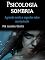 Livro Psicologia sombria: Agressão oculta e segredos sobre manipulação
