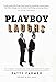 Playboy Laughs: The Comedy, Comedians, and Cartoons of Playboy by Patty Farmer