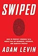 Swiped: How to Protect Yourself in a World Full of Scammers, Phishers, and Identity Thieves