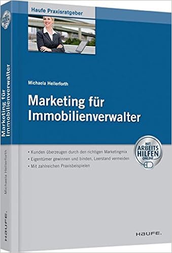 Marketing Fur Immobilienverwalter Haufe Praxisratgeber Amazon De Hellerforth Michaela Bucher