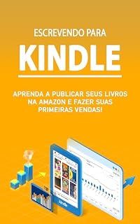 Livro VENDER EBOOK NA AMAZON: Como criar e publicar seus ebooks na Amazon Kindle para gerar renda passiva