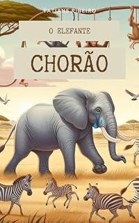 Livro O elefante chorão