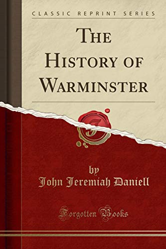 EBOOK The History of Warminster (Classic Reprint) P.D.F