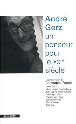 André Gorz: un penseur pour le XXIè siècle