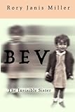 Bev: The Invisible Sister