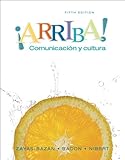 ¡Arriba!: Comunicación y cultura Student Edition (5th Edition)