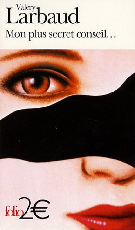 Mon plus secret conseil...