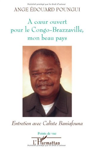 À coeur ouvert pour le Congo-Brazzaville, mon beau pays
