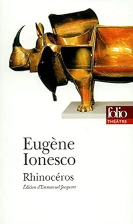Amazon Com Rhinoceros Piece En Trois Actes Et Quatre Tableaux French Edition Ebook Ionesco Eugene Jacquart Emmanuel Kindle Store