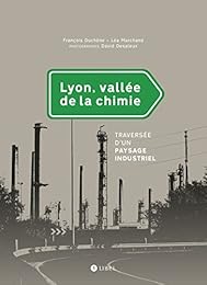Lyon, vallée de la chimie