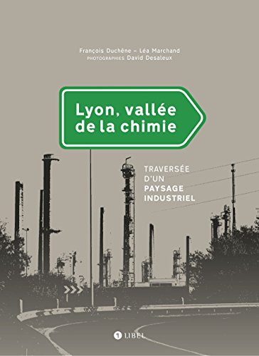 Lyon, vallée de la chimie