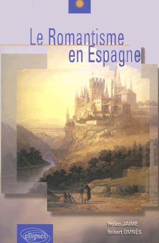 Le  Romantisme en Espagne