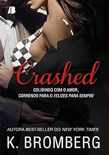 Livro Crashed (Driven Series Livro 1)