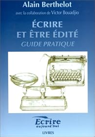 Book's Cover ofEcrire etêtre édité : Guide pratique