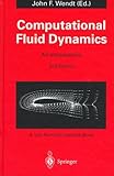 Computational Fluid Dynamics : An Introduction, , 354059471X