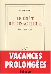 Le  goût de l'inactuel