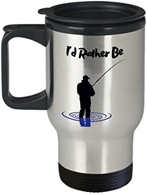 Travel Mug / Fly Fishing Mug - I’d Rather Be Fishing - Great Fishing Mug for Dad
