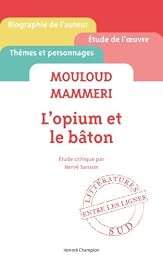 Mouloud Mammeri, "L'opium et le bâton"
