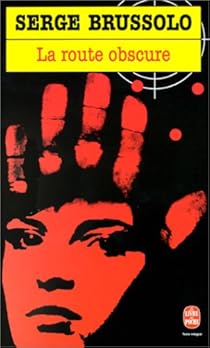 La Route obscure par Brussolo