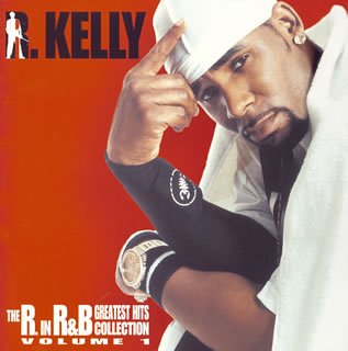 R Kelly - The R in R&B Greatest Hits Vol - Zortam Music