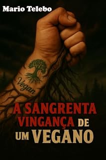 Livro A sangrenta vingança de um vegano