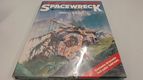 Spacewreck: Ghostships and Derelicts of Space - Book #3 of the Terran Trade Authority