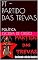 Livro PT - PARTIDO DAS TREVAS: POLÍTICA
