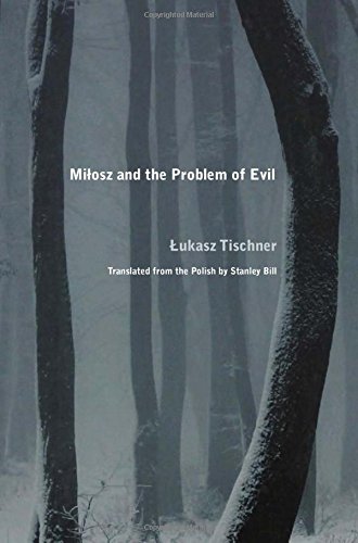 Milosz and the Problem of Evil