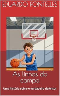 Livro As linhas do campo : Uma história sobre o verdadeiro defensor